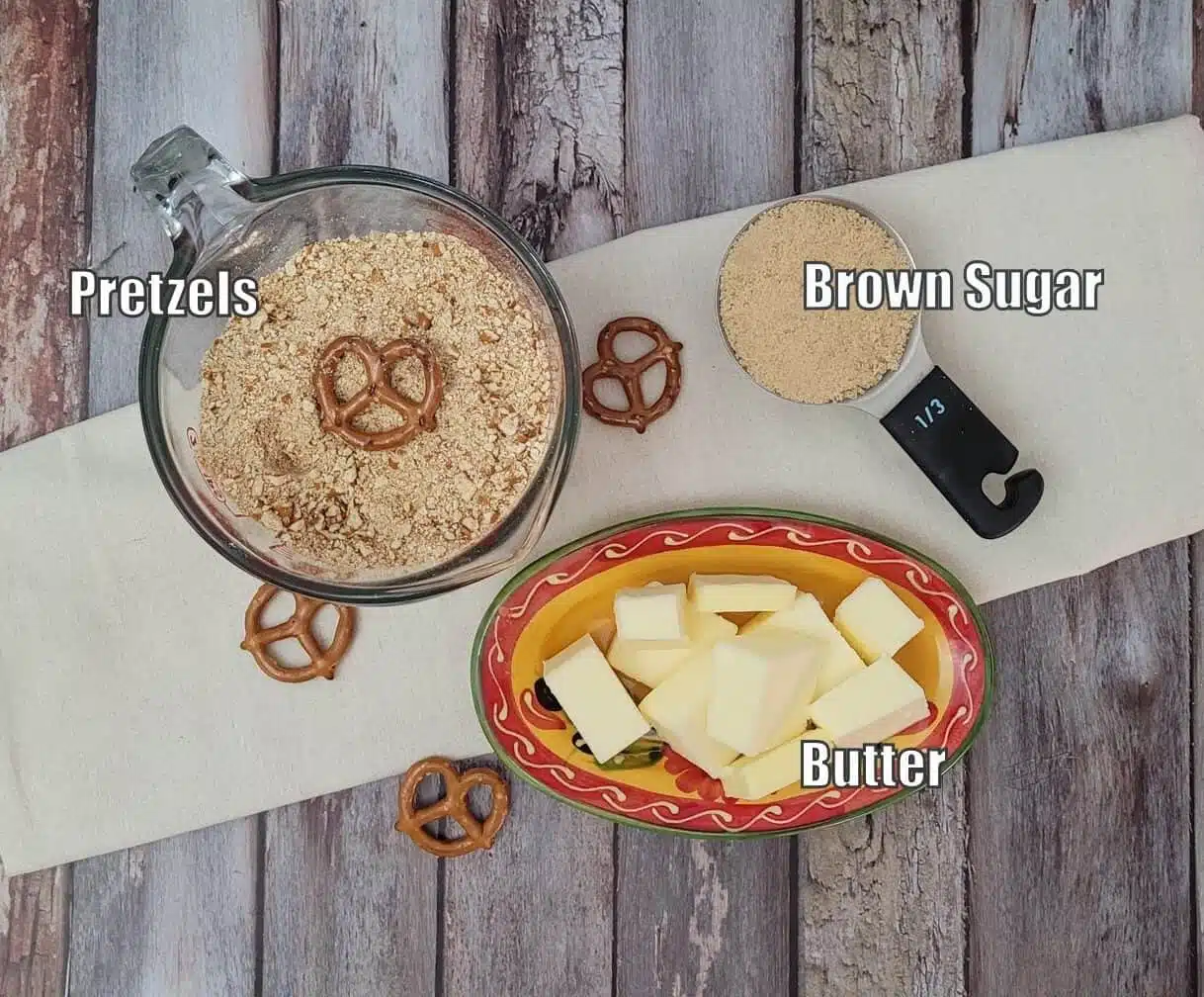 ingredients needed to make a pretzel crust including pretzels, brown sugar and butter